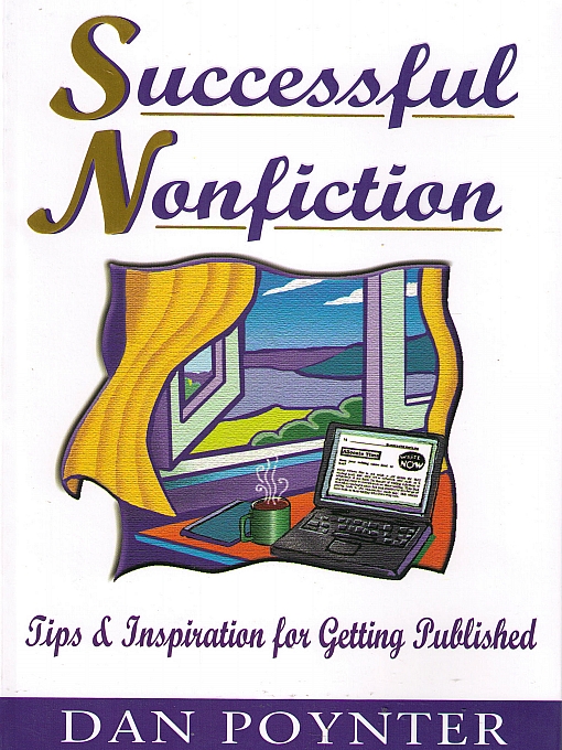 Title details for Successful Nonfiction:  Tips and Inspiration for Getting Published  by Dan Poynter - Available
